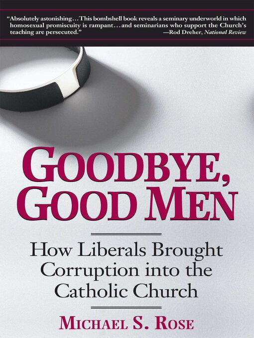 Title details for Goodbye, Good Men by Michael S. Rose - Available